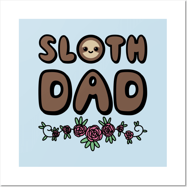 Sloth Dad Wall Art by SlothgirlArt